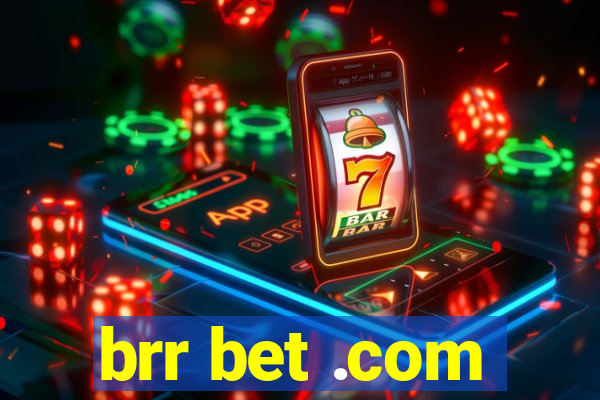 brr bet .com